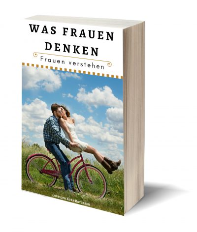 Was Frauen denken -  Frauen verstehen PLR