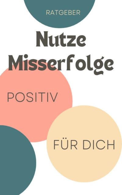 Nutze Misserfolge positiv für dich PLR