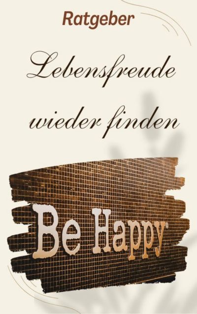 Wieder zur Lebensfreude finden PLR