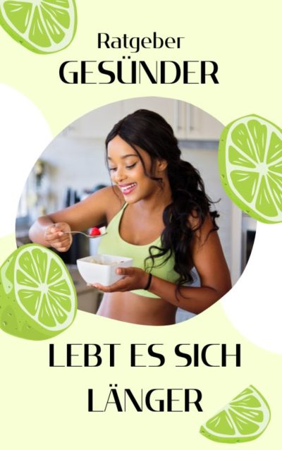 Gesünder lebt es sich länger PLR