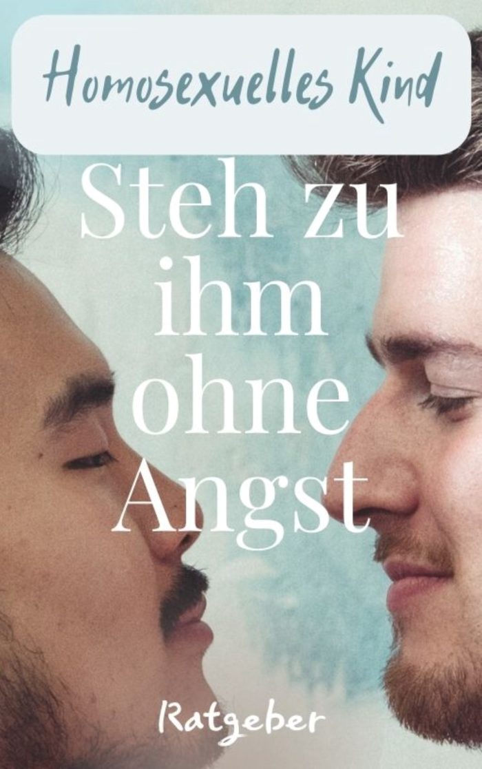 Homosexuelles Kind - steh zu ihm ohne Angst PLR