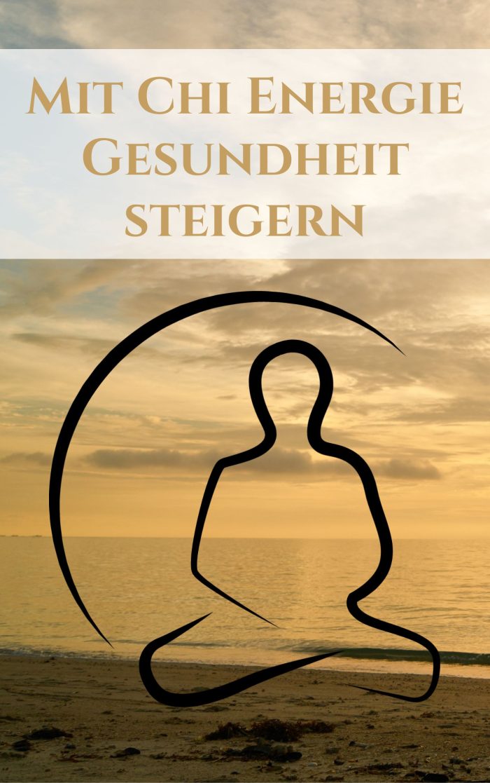 Mit Chi Energie Gesundheit steigern PLR